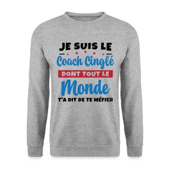 Coach Cinglé Humour Coaching Sportif Cadeau - Sweat-shirt Unisexe - gris chiné - Devant - Alina (178cm) & Michal (187cm)