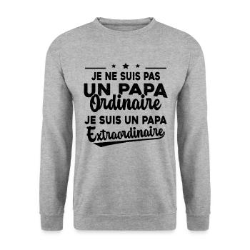 Pas Un Papa Ordinaire Je Suis Papa Extraordinaire - Sweat-shirt Unisexe - gris chiné - Devant - Alina (178cm) & Michal (187cm)