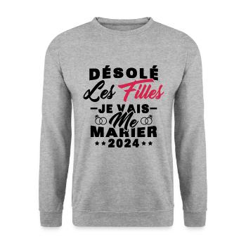 Désolé les filles je vais me marier 2024 - Sweat-shirt Unisexe - gris chiné - Devant - Alina (178cm) & Michal (187cm)