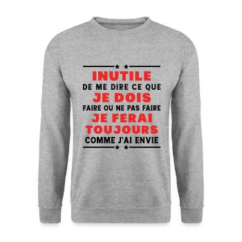 Inutile de me dire ce que je dois faire - Sweat-shirt Unisexe - gris chiné - Devant - Alina (178cm) & Michal (187cm)