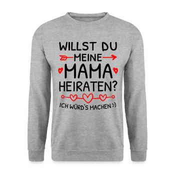 Willst du meine Mama heiraten? Heiratsantrag - Unisex Pullover - Weißgrau meliert - Vorne - Alina (178cm) & Michal (187cm)