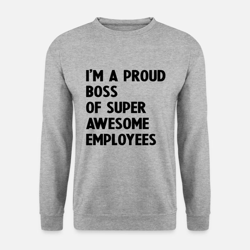 Ich bin ein stolzer Chef von super tollen Mitarbeitern - Unisex Pullover - Weißgrau meliert
