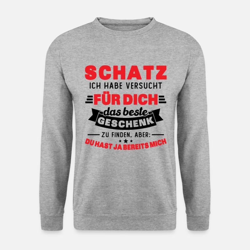 Schatz ich hab versucht für dich das beste - Unisex Pullover - Weißgrau meliert
