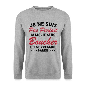 Je Ne Suis Pas Parfaite Mais Je Suis Boucher - Sweat-shirt Unisexe - gris chiné - Devant - Alina (178cm) & Michal (187cm)