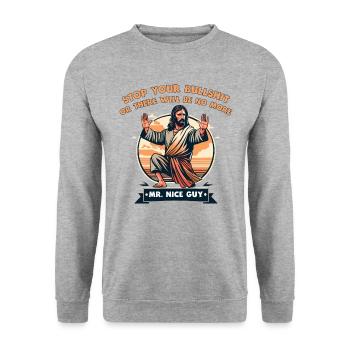 Jésus dit d’arrêter les conneries - Sweat-shirt Unisexe - gris chiné - Devant - Alina (178cm) & Michal (187cm)