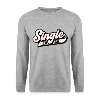 Ich bin Single | Farben änderbar - Unisex Pullover - Weißgrau meliert - Vorne - Alina (178cm) & Michal (187cm)