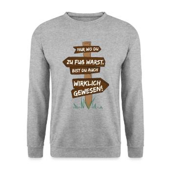 Nur wo du zu Fuss warst, bist du wirklich gewesen - Unisex Pullover - Weißgrau meliert - Vorne - Alina (178cm) & Michal (187cm)