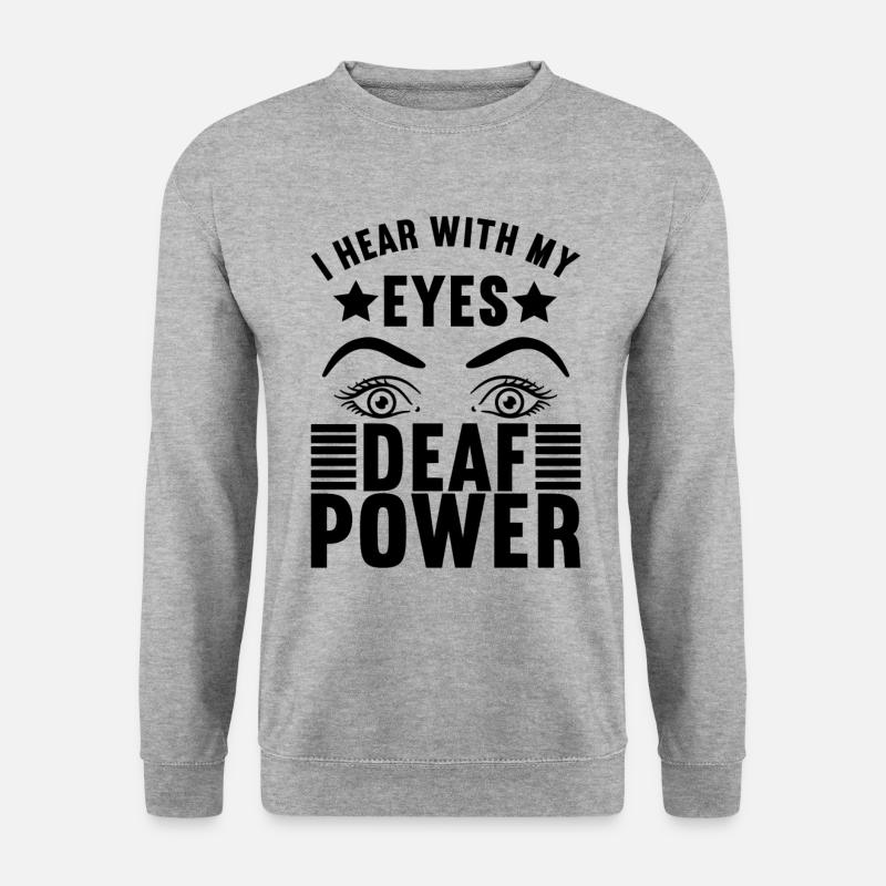 Deaf Deaf Deaf Gift - Unisex Sweatshirt - salt & pepper