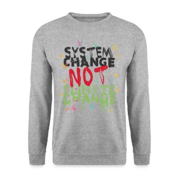 System Change - not Climate Change - Unisex Sweatshirt - salt & pepper - Front - Alina (178cm) & Michal (187cm)