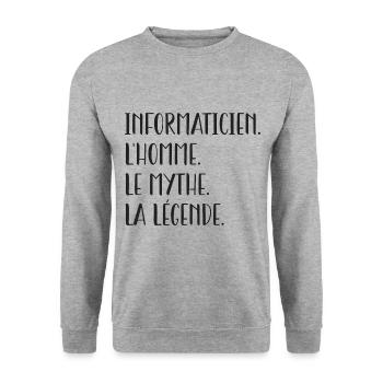 INFORMATICIEN l homme le mythe la légende humour - Sweat-shirt Unisexe - gris chiné - Devant - Alina (178cm) & Michal (187cm)
