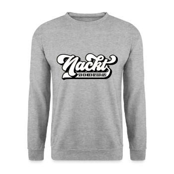 Farben änderbar | Nackt seh ich noch besser aus - Unisex Pullover - Weißgrau meliert - Vorne - Alina (178cm) & Michal (187cm)