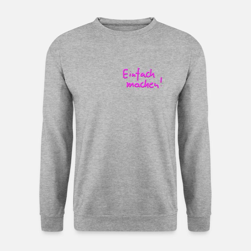 einfach machen pink - Unisex Pullover - Weißgrau meliert