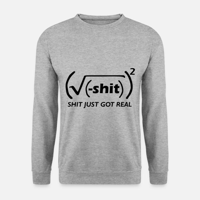 shit got real - Unisex Pullover - Weißgrau meliert