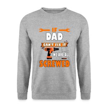 Wenn Papa es nicht reparieren kann, sind wir alle am Arsch Vatertag - Unisex Pullover - Weißgrau meliert - Vorne - Alina (178cm) & Michal (187cm)