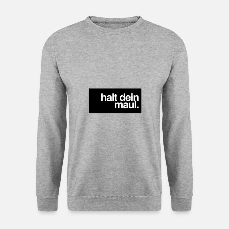 Shut up - Unisex Sweatshirt - salt & pepper