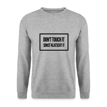 Don't Touch It Sonst Klatscht It - Nicht Anfassen - Unisex Pullover - Weißgrau meliert - Vorne - Alina (178cm) & Michal (187cm)