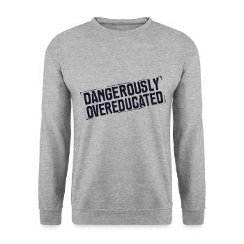 Dangerously over-educated - Unisex Sweatshirt - salt & pepper - Front - Alina (178cm) & Michal (187cm)