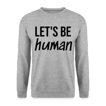 Let's be Human - Unisex Sweatshirt - salt & pepper - Front - Alina (178cm) & Michal (187cm)