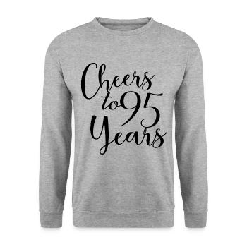 Cheers To 95 Years 95th Birthday Anniversary - Unisex Sweatshirt - salt & pepper - Front - Alina (178cm) & Michal (187cm)