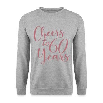 60. Geburtstag Frauen für sie Prost auf 60 Jahre alt - Unisex Pullover - Weißgrau meliert - Vorne - Alina (178cm) & Michal (187cm)