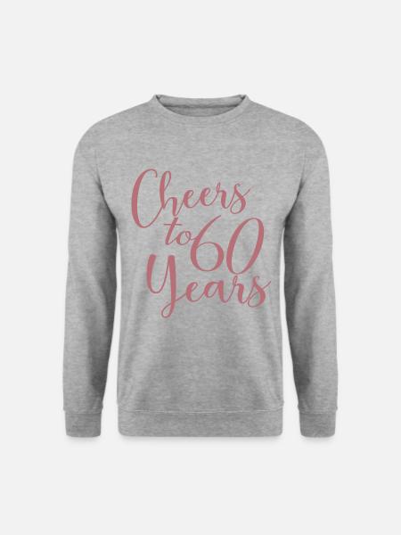 60e verjaardag vrouwen voor haar proost op 60 jaar oud - Uniseks sweater - witgrijs gemêleerd