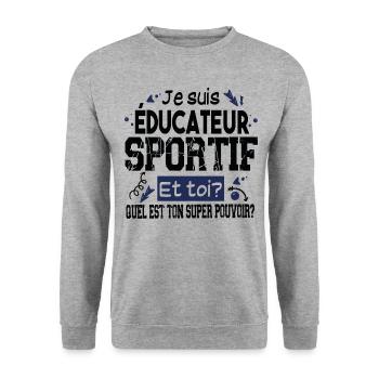 Educateur Sportif Super Pouvoir Cadeau Humour - Sweat-shirt Unisexe - gris chiné - Devant - Alina (178cm) & Michal (187cm)