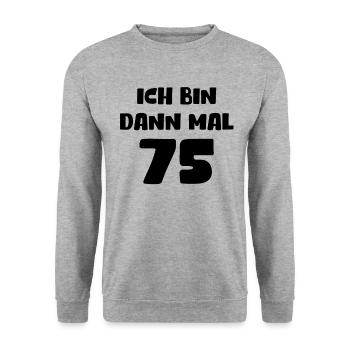 75. Geburtstag Geschenk Geburtstagskind 75 Jahre - Unisex Pullover - Weißgrau meliert - Vorne - Alina (178cm) & Michal (187cm)