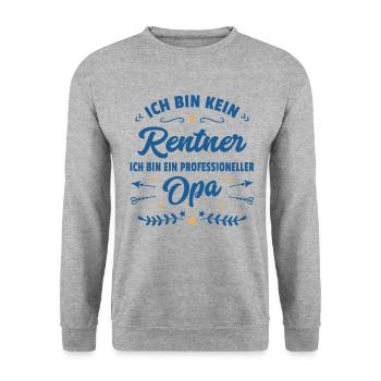 Lustiger Spruch Opa Ruhestand Rentner Geschenk - Unisex Pullover - Weißgrau meliert - Vorne - Alina (178cm) & Michal (187cm)