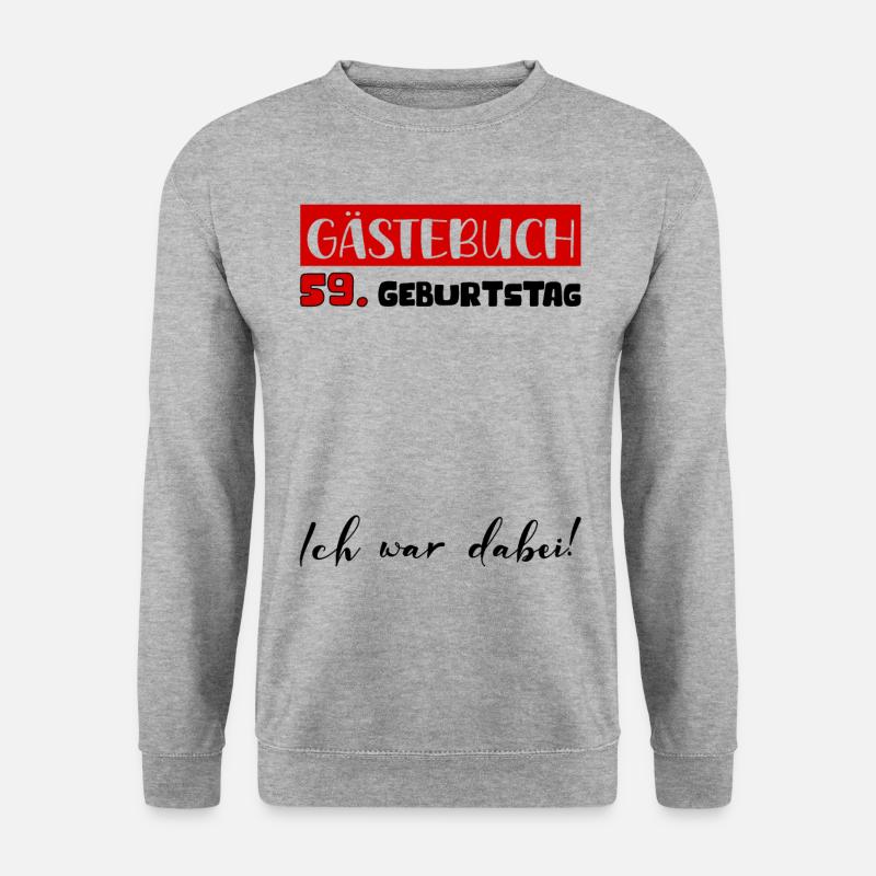 Gästebuch 59 Jahre Geburtstag Deko Bitte Eintragen - Unisex Pullover - Weißgrau meliert