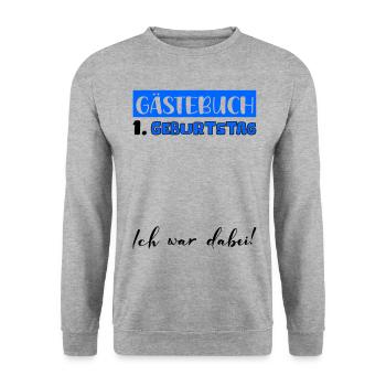 Livre d’or Décoration Hommes Garçons 1er Anniversaire T-shirt - Sweat-shirt Unisexe - gris chiné - Devant - Alina (178cm) & Michal (187cm)