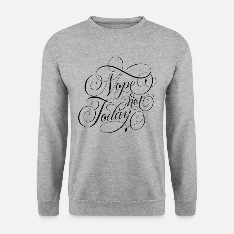 Nope Not Today - Unisex Pullover - Weißgrau meliert