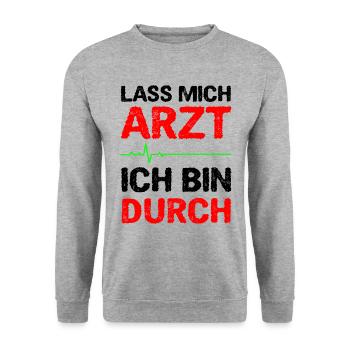 Lass Mich Arzt Ich Bin Durch - Unisex Pullover - Weißgrau meliert - Vorne - Alina (178cm) & Michal (187cm)