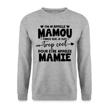 On m'appelle Mamou parce que je suis trop cool - Sweat-shirt Unisexe - gris chiné - Devant - Alina (178cm) & Michal (187cm)