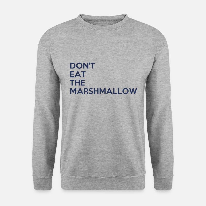 Don't eat the marshmallow - Unisex Sweatshirt - salt & pepper