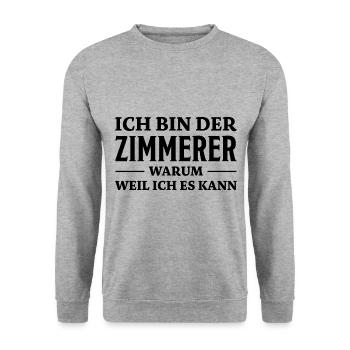 Zimmerer Spruch Zimmermann Witz Zimmerer Geschenk - Unisex Pullover - Weißgrau meliert - Vorne - Alina (178cm) & Michal (187cm)