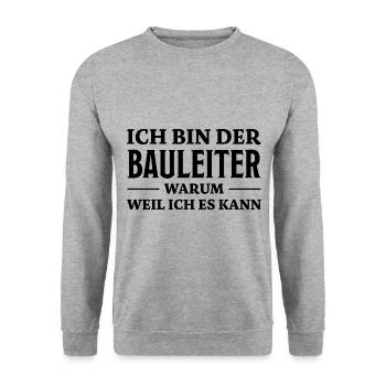 Bauleiter Spruch Baustelle Fun Bauleiter Geschenk - Unisex Pullover - Weißgrau meliert - Vorne - Alina (178cm) & Michal (187cm)