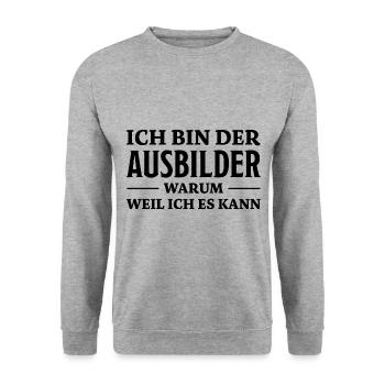Ausbilder Spruch Beruf Lustiges Ausbilder Geschenk - Unisex Pullover - Weißgrau meliert - Vorne - Alina (178cm) & Michal (187cm)