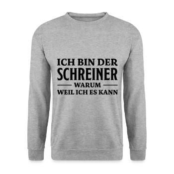 Schreiner Spruch Tischler Witz Schreiner Geschenk - Unisex Pullover - Weißgrau meliert - Vorne - Alina (178cm) & Michal (187cm)