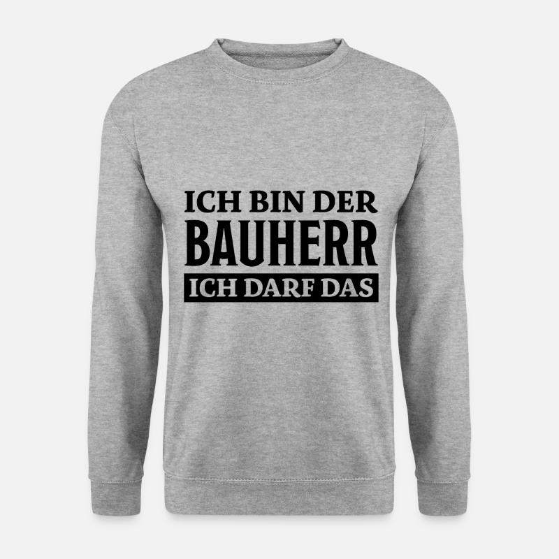 Bauherr Spruch Richtfest Hausbau Geschenk Bauherr - Unisex Pullover - Weißgrau meliert