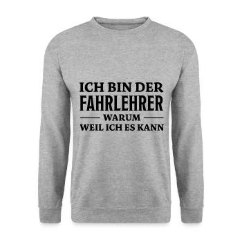 Fahrlehrer Spruch Lustige Fahrschullehrer Geschenk - Unisex Pullover - Weißgrau meliert - Vorne - Alina (178cm) & Michal (187cm)