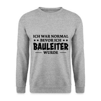 Bauleiter Spruch Baustelle Fun Bauleiter Geschenk - Unisex Pullover - Weißgrau meliert - Vorne - Alina (178cm) & Michal (187cm)