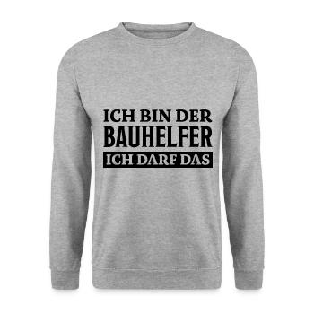 Bauhelfer Spruch Beruf Lustiges Bauhelfer Geschenk - Unisex Pullover - Weißgrau meliert - Vorne - Alina (178cm) & Michal (187cm)