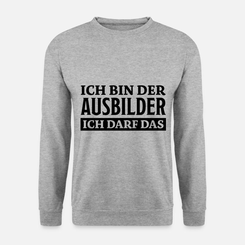 Ausbilder Spruch Beruf Lustiges Ausbilder Geschenk - Unisex Pullover - Weißgrau meliert