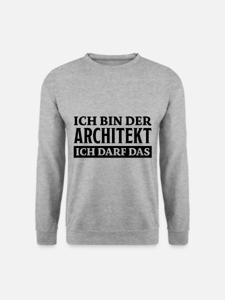 Architekt Spruch Architektur Architekt Geschenk - Unisex Pullover - Weißgrau meliert