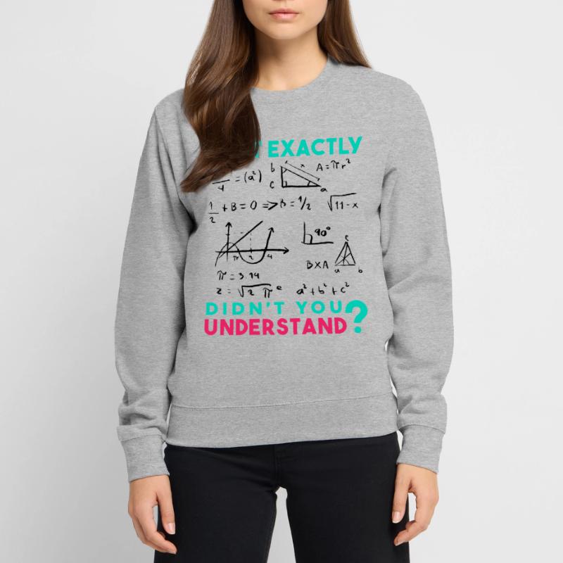 Funny Math Jokes, Physics and Math Formulas Saying Unisex Sweatshirt
