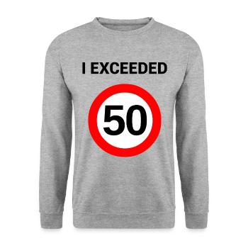 I exceeded 50 - 50th birthday gift - Unisex Sweatshirt - salt & pepper - Front - Alina (178cm) & Michal (187cm)