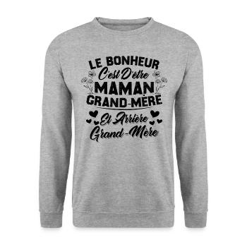 Le bonheur c'est d'être maman et grand mère - Sweat-shirt Unisexe - gris chiné - Devant - Alina (178cm) & Michal (187cm)