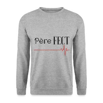 Père-FECT : Le super papa PARFAIT ! - Sweat-shirt Unisexe - gris chiné - Devant - Alina (178cm) & Michal (187cm)