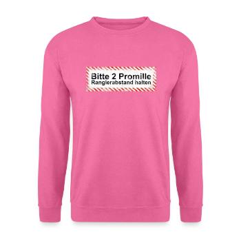 Bitte Rangierabstand einhalten: 2 Promille! Schild - Unisex Pullover - Pink - Vorne