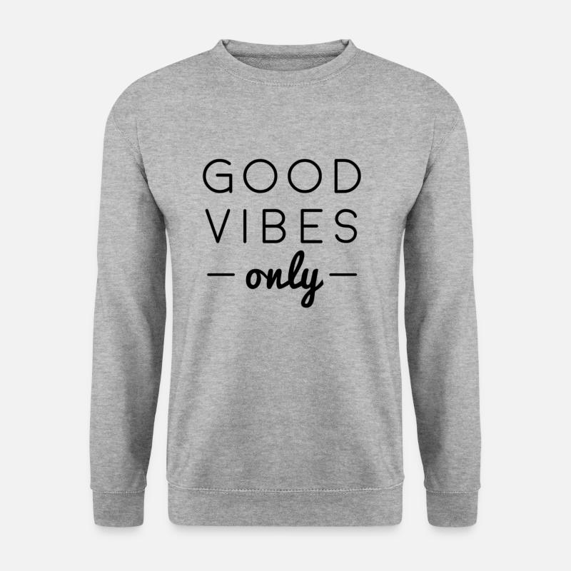 GOOD VIBES ONLY - Unisex Sweatshirt - salt & pepper